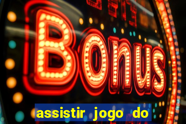 assistir jogo do corinthians ao vivo vto